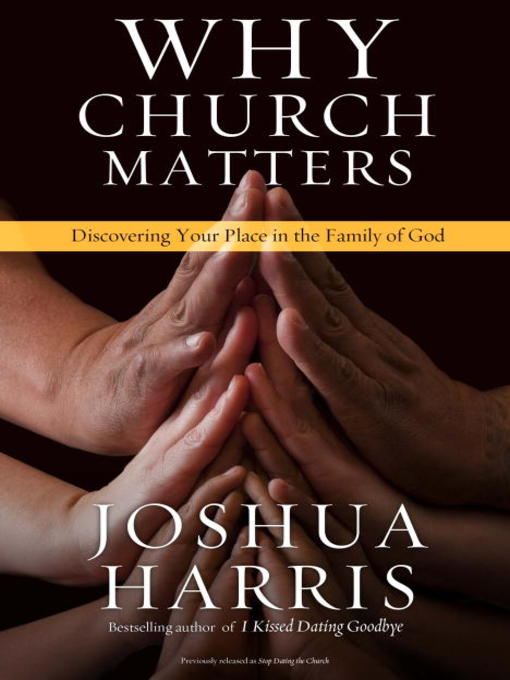 Title details for Why Church Matters by Joshua Harris - Available